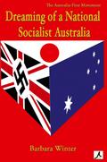 Dreaming of a National Socialist Australia