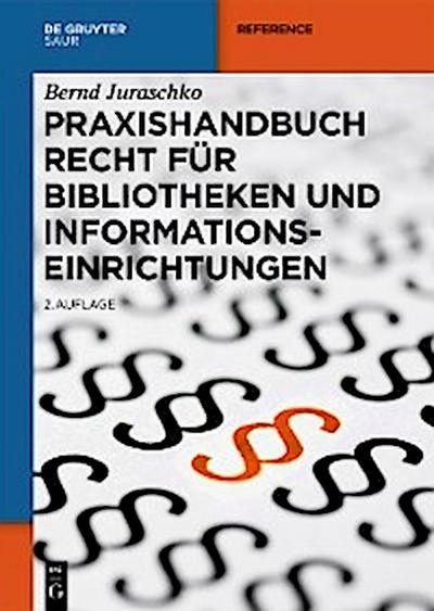 Praxishandbuch Recht für Bibliotheken und Informationseinrichtungen