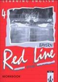 Red Line New - Bayern: Learning English - Red Line für Realschulen - New: Learning English, Red Line New, Ausgabe für Bayern, Workbook: Für Klasse 8 an Realschulen