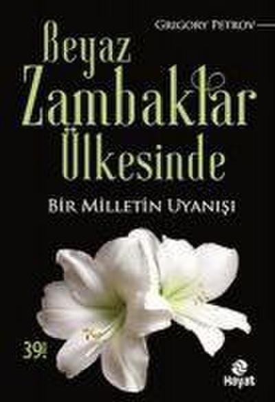Beyaz Zambaklar Ülkesinde