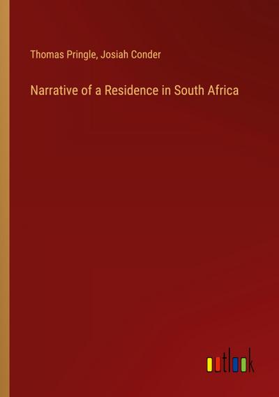 Narrative of a Residence in South Africa