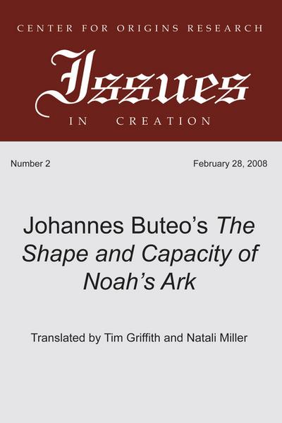 Johannes Buteo’s The Shape and Capacity of Noah’s Ark