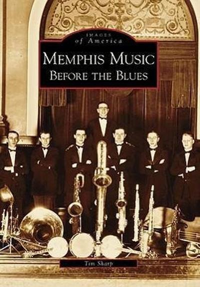 Memphis Music: Before the Blues