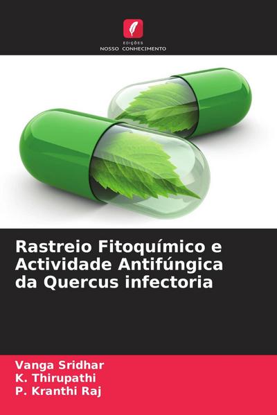 Rastreio Fitoquímico e Actividade Antifúngica da Quercus infectoria