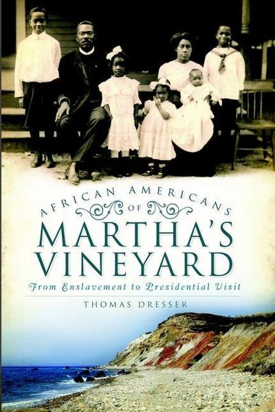 African Americans of Martha’s Vineyard