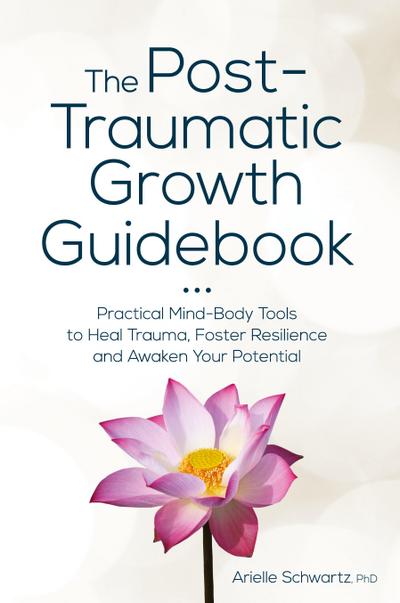 Post-Traumatic Growth Guidebook