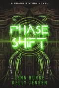Phase Shift (Chaos Station, #5)