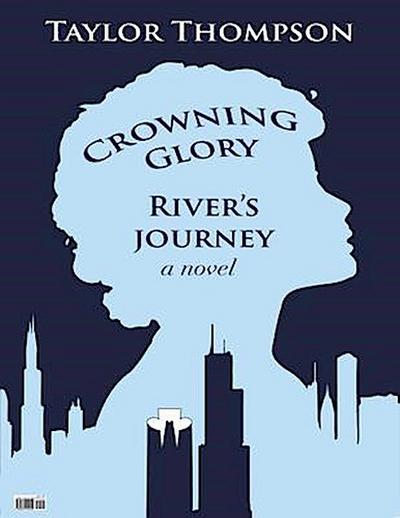 Crowning Glory River’s Journey