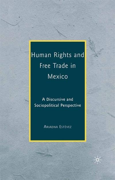 Human Rights and Free Trade in Mexico