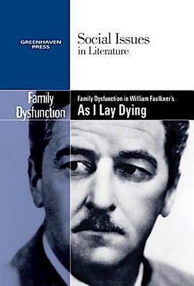 Family Dysfunction in William Faulkner’s as I Lay Dying