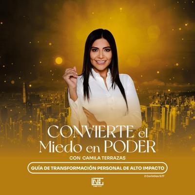 Convierte el Miedo en Poder