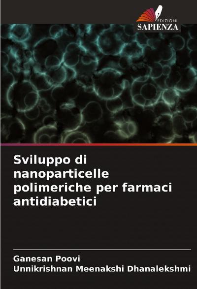 Sviluppo di nanoparticelle polimeriche per farmaci antidiabetici