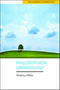 Philosophical Criminology