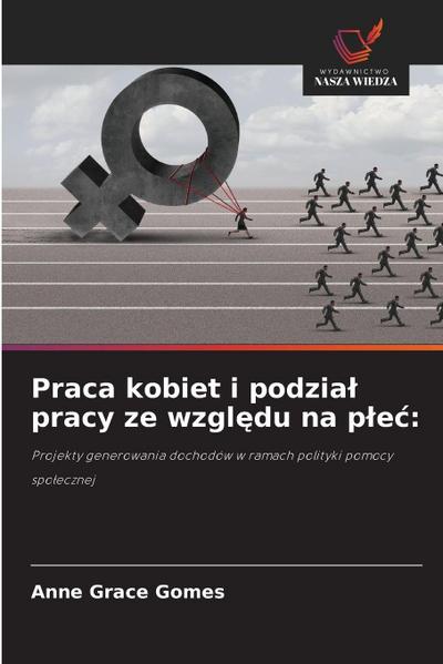 Praca kobiet i podzia¿ pracy ze wzgl¿du na p¿e¿: