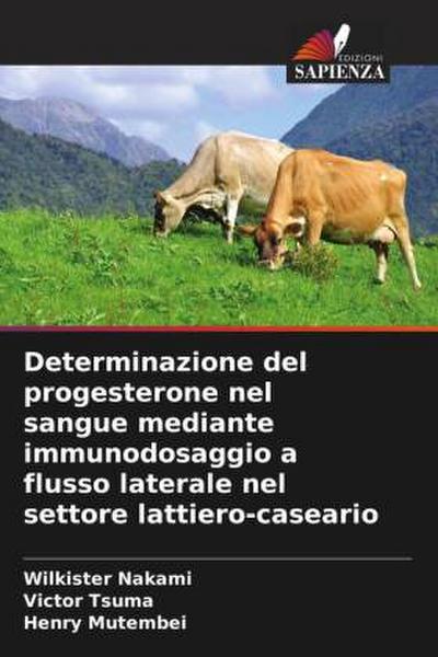 Determinazione del progesterone nel sangue mediante immunodosaggio a flusso laterale nel settore lattiero-caseario