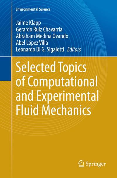 Selected Topics of Computational and Experimental Fluid Mechanics