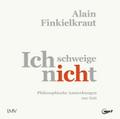 Ich schweige nicht