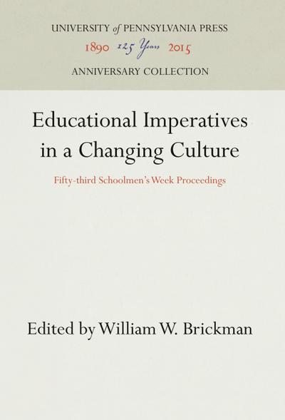 Educational Imperatives in a Changing Culture