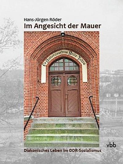 Im Angesicht der Mauer