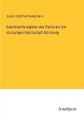 Geschlechtsregister des Patriciats der vormaligen 