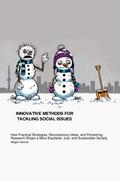 Innovative Methods for Tackling Social Issues