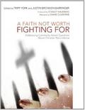 A Faith Not Worth Fighting For