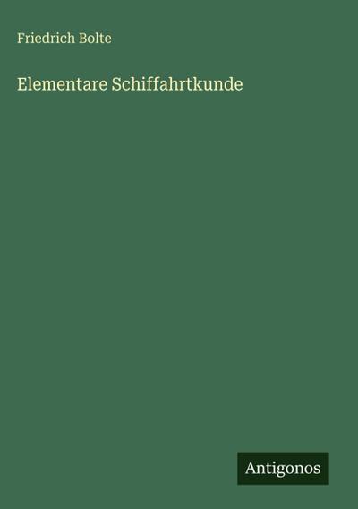 Elementare Schiffahrtkunde