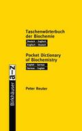 Taschenwörterbuch der Biochemie/Pocket Dictionary 