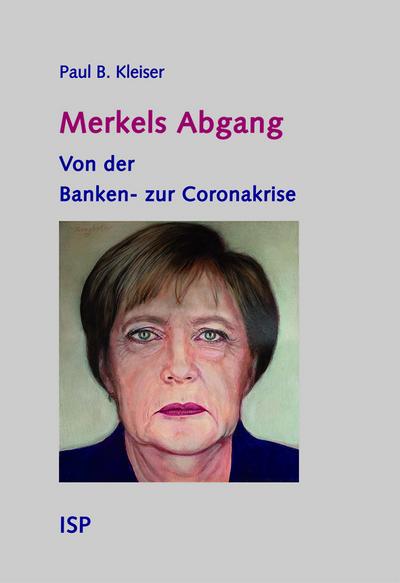 Merkels Abgang: Von der Banken- zur Coronakrise