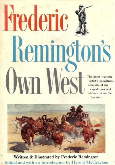 Frederic Remington’s Own West