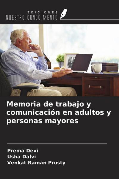 Memoria de trabajo y comunicación en adultos y personas mayores