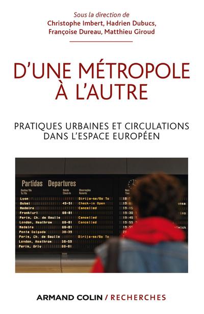 D’une métropole à l’autre