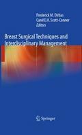 Breast Surgical Techniques and Interdisciplinary M