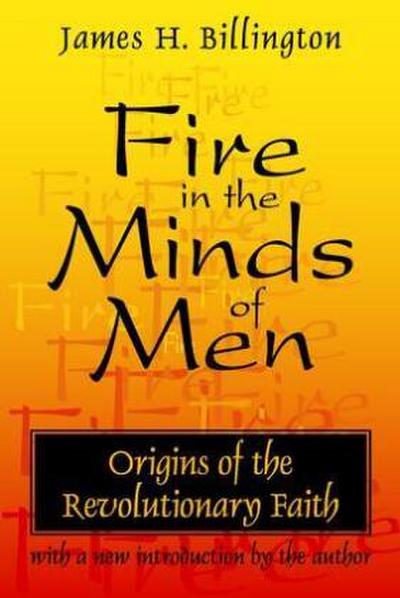 Fire in the Minds of Men