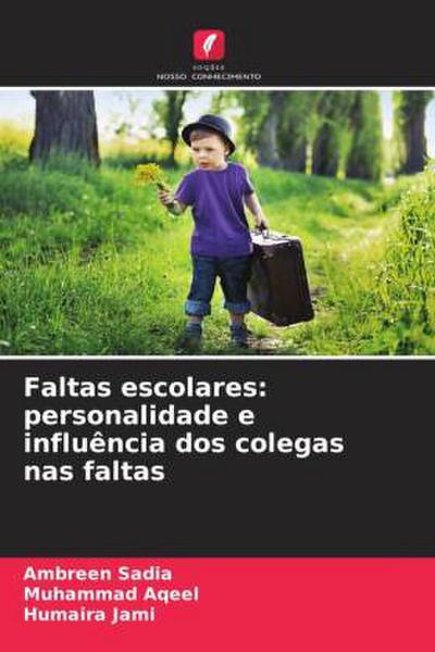 Faltas escolares: personalidade e influência dos colegas nas faltas