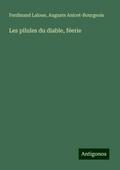 Les pilules du diable, féerie