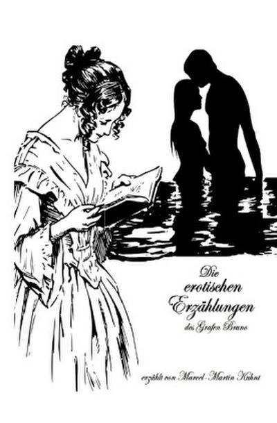 Die erotischen Erzählungen des Grafen Bruno