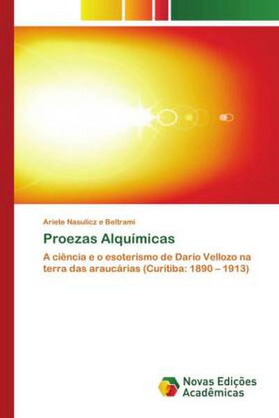 Proezas Alquímicas - Ariete Nasulicz e Beltrami
