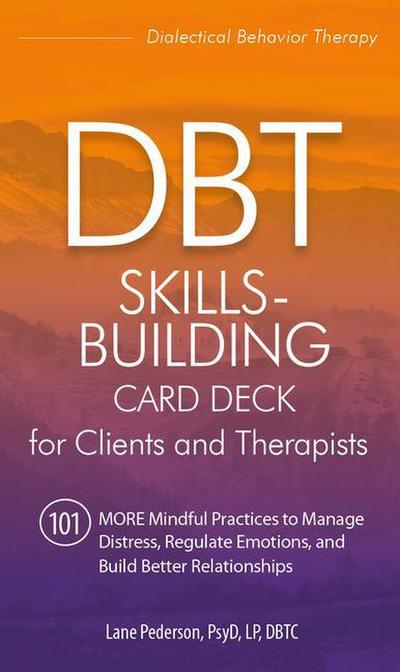 Dbt Skills-Building Card Deck for Clients and Therapists