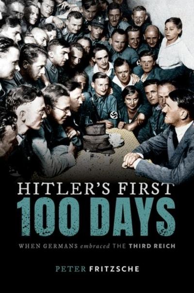 Hitler’s First Hundred Days