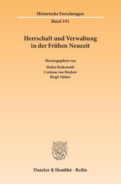 Herrschaft und Verwaltung in der Frühen Neuzeit