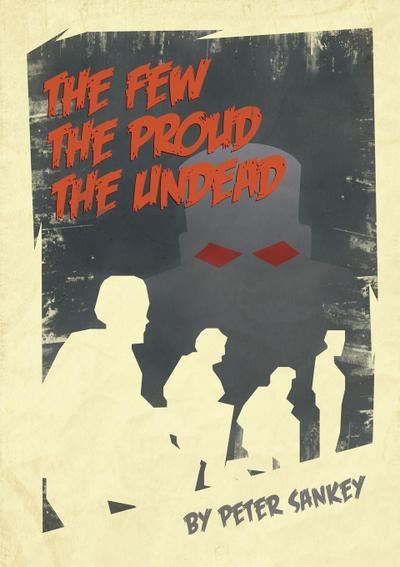 The Few, The Proud, The Undead