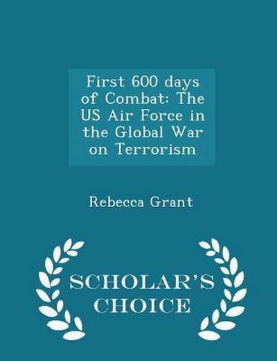 First 600 Days of Combat