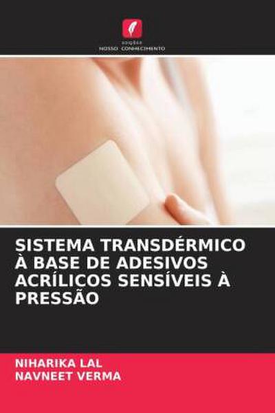 SISTEMA TRANSDÉRMICO À BASE DE ADESIVOS ACRÍLICOS SENSÍVEIS À PRESSÃO