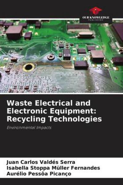 Waste Electrical and Electronic Equipment: Recycling Technologies