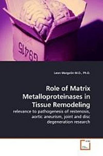 Role of Matrix Metalloproteinases in Tissue Remodeling