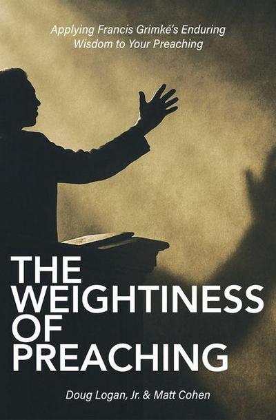 The Weightiness of Preaching