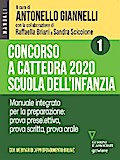 Concorso a cattedra 2020 Scuola dell’infanzia - Volume 1. Manuale integrato per la preparazione: prova preselettiva, prova scritta, prova orale. Con webinar online