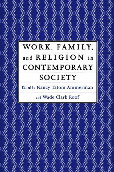Work, Family and Religion in Contemporary Society