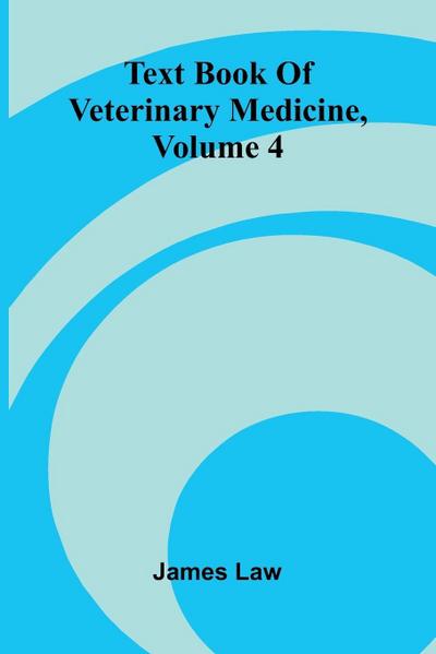 Text Book Of Veterinary Medicine, Volume 4
